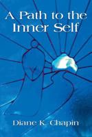 A Path to the Inner Self 1634901916 Book Cover
