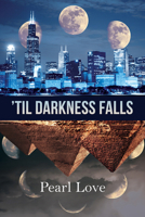 'Til Darkness Falls 1634760565 Book Cover