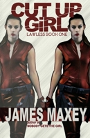 Cut Up Girl 1983969176 Book Cover