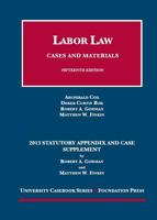 Labor Law, 15th, 2013 Statutory Appendix and Case Supplement 1609304179 Book Cover