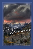 Sierra Dawning: A Story of Love 1450788173 Book Cover