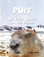 PUFF: My First Winter on the Prairie B0B8XQQ639 Book Cover