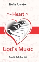 The Heart of God's Music 9988335067 Book Cover