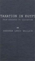 Taxation in Egypt from Augustus to Diocletian. 0837110491 Book Cover