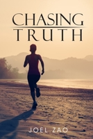 Chasing Truth 1956736468 Book Cover