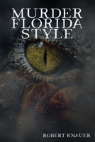 MURDER FLORIDA STYLE B089TWN5TQ Book Cover