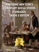 Mastering New York's Elementary Social Studies Standards: Grade 5 Edition 0979549337 Book Cover