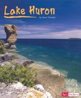 Lake Huron (Fact Finders Land and Water: Great Lakes) 0736822097 Book Cover