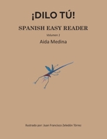 ¡Dilo tú! (Spanish Easy Readers) (Spanish Edition) B0CKD8S8SQ Book Cover