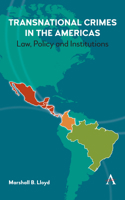 Transnational Crimes in the Americas: Law, Policy and Institutions 1783088419 Book Cover