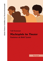 Machtspiele Im Theater: Rassismus ALS Belief System 3828848036 Book Cover