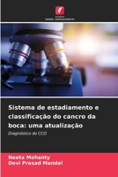 Sistema de estadiamento e classificação do cancro da boca: uma atualização (Portuguese Edition) 620988623X Book Cover