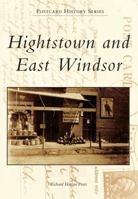 Hightstown and East Windsor Postcard History) 1467120987 Book Cover