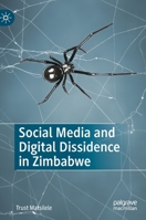 Social Media and Digital Dissidence in Zimbabwe 3031084020 Book Cover