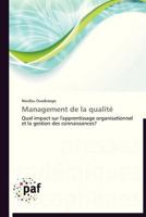 Management de la qualité: Quel impact sur l'apprentissage organisationnel et la gestion des connaissances? (Omn.Pres.Franc.) 3838173880 Book Cover