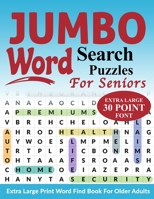 Jumbo Word Search Puzzles For Seniors: Extra Large Print Word Find Book For Older Adults 1955505055 Book Cover