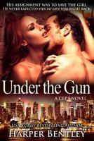 Under the Gun 1535317191 Book Cover