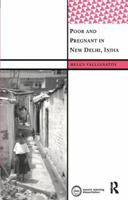 Poor and Pregnant in New Delhi, India 1138403601 Book Cover