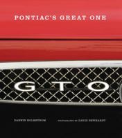 GTO: Pontiac's Great One 0760339856 Book Cover