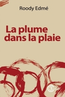 La plume dans la plaie (French Edition) B0F6XZYWR7 Book Cover