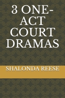 3 ONE-ACT COURT DRAMAS B08RGYNSW4 Book Cover