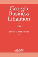Georgia Business Litigation 2018 1628813229 Book Cover