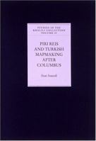 THE KHALILI PORTOLAN ATLAS. Facsimile Edition with text: Piri Reis and Turkish Mapmaking after Columbus (The Nasser D. Khalili Collection of Islamic Art) 019727501X Book Cover