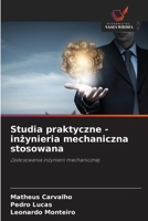 Studia praktyczne - inzynieria mechaniczna stosowana (Polish Edition) 6203634433 Book Cover