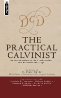 The Practical Calvinist 1857928148 Book Cover
