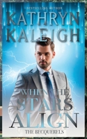 When the Stars Align 1647910498 Book Cover