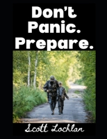 Don’t Panic. Prepare. (When the World Stops) B0FZ8YJVMT Book Cover