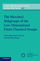 The Maximal Subgroups of the Low-Dimensional Finite Classical Groups 0521138604 Book Cover