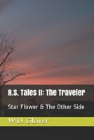 R. S. Tales II: the Traveler : Star Flower and the Other Side 1795282584 Book Cover