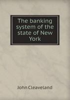 The Banking System of the State of New York 5518591640 Book Cover