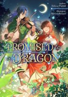 Promised to a Dragon: Volume 1 1718320922 Book Cover