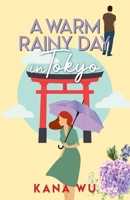 A Warm Rainy Day In Tokyo 1735767646 Book Cover