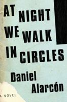 At Night We Walk in Circles 1594631719 Book Cover