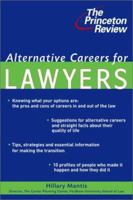 Alternative Careers for Lawyers (Princeton Review Series) 0679778705 Book Cover