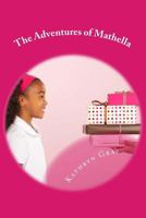 The Adventures of Mathella 1500461296 Book Cover