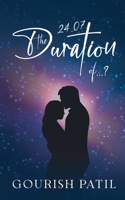 24.07- The Duration Of...? 9391228720 Book Cover