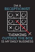 I'm a RECEPTIONIST: Thinking Outside The Box - Blank Dotted Job Customized Notebook. Funny Profession Accessories. Office Supplies, Work Colleague Leaving Gift, Co-Worker, Boss, Anniversary, Retiremen 1076990835 Book Cover
