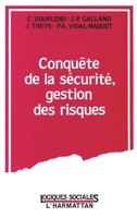 Conquête de la sécurité, gestion des risques 2738409229 Book Cover