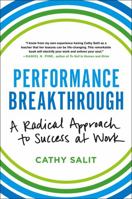 Performance Breakthrough: A Radical Approach to Success at Work 0316382485 Book Cover