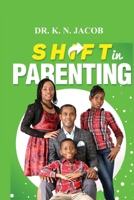 Shift in Parenting B087LKD64F Book Cover