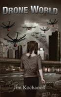 Drone World (The World Series Book 1) 1609751590 Book Cover