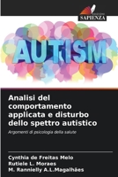 Analisi del comportamento applicata e disturbo dello spettro autistico 6207317599 Book Cover