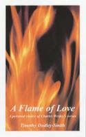 Flame of Love, A - A personal choice of Charles Welsey’s verse 0281043000 Book Cover