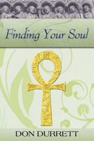 Finding Your Soul 1427651906 Book Cover