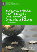 Trade, Jobs, and Rules: How Transatlantic Commerce Affects Companies and Citizens 3032241928 Book Cover