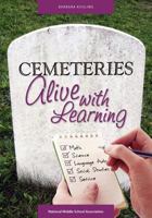 Cemeteries: Alive with Learning 1560902388 Book Cover